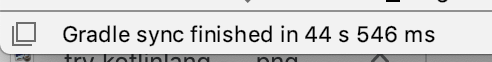 「Gradle sync finished in 44s 546 ms」という Gradle の同期のメッセージが表示されている画像。