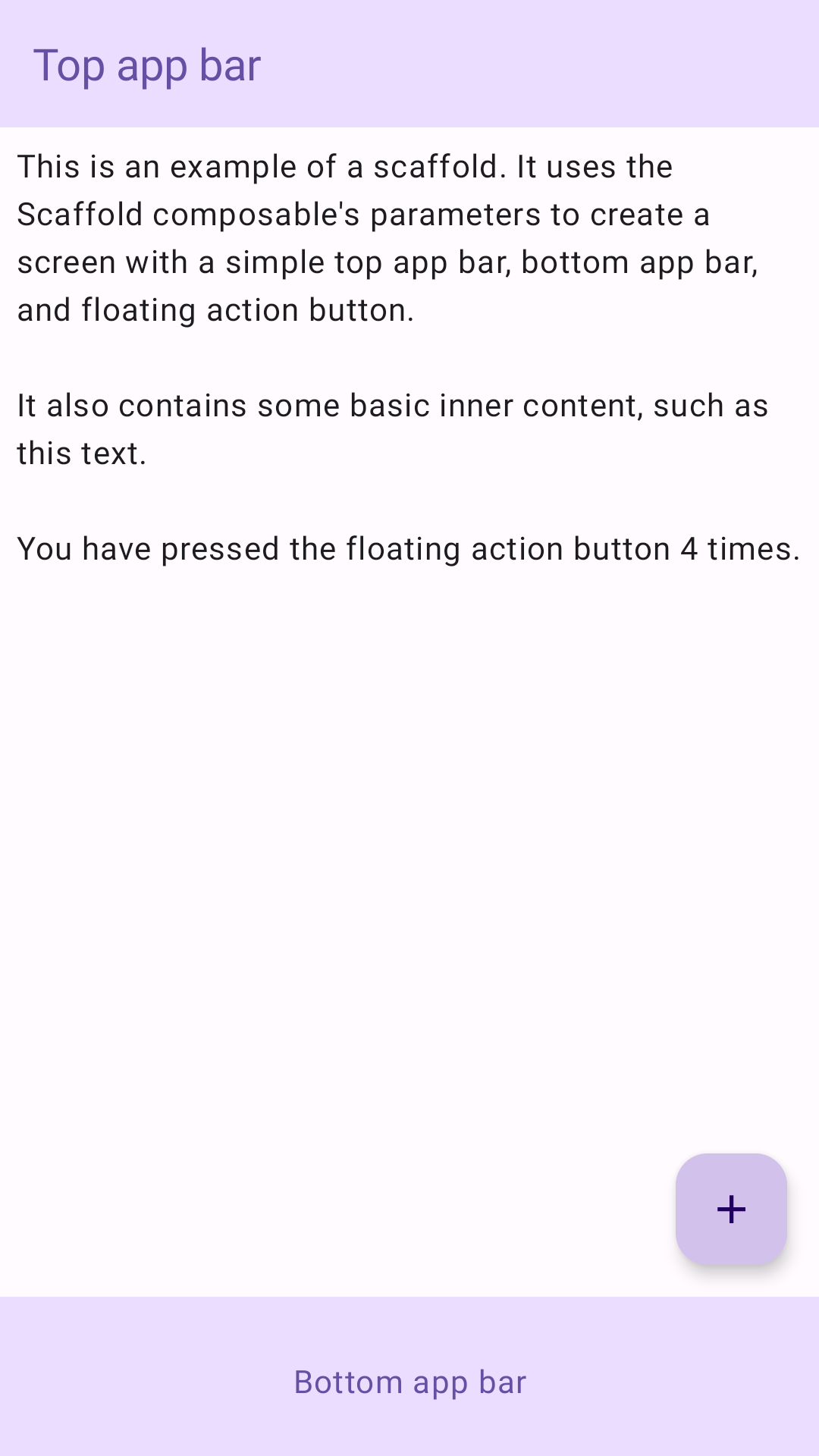 Uma implementação de esqueleto que contém barras de apps simples na parte de cima e de baixo, além de um botão de ação flutuante que itera um contador. O conteúdo interno do esqueleto é um texto simples que explica o componente.